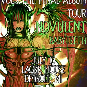 Novulent w/ babyteeth event on Friday, July 10, 2026