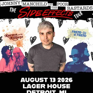 Johnny Manchild and the Poor Bastards w/ Friend of a Friend & Karma and the Killjoys event on Thursday, August 13, 2026