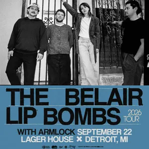 The Belair Lip Bombs w/ Armlock event on Tuesday, September 22, 2026