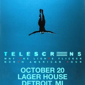 Telescreens - Why The Lights Flicker North American Tour event on Tuesday, October 20, 2026