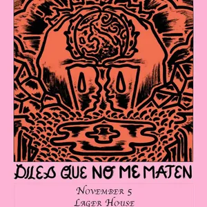 Diles que no me maten event on Thursday, November 5, 2026