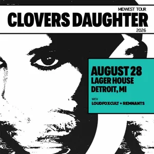 Clover's Daughter w/ Loudfoxcult & Remnants event on Friday, August 28, 2026