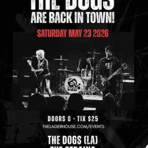 The Dogs w/ The Strains & The Beggars event on Saturday, May 23, 2026