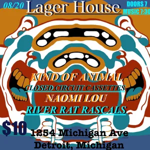 Kind of Animal, Closed Circuit Cassettes, Naomi Lou, River Rat Rascals